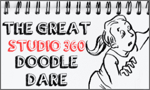 ENTER HERE: The Great Studio 360 Doodle Dare!