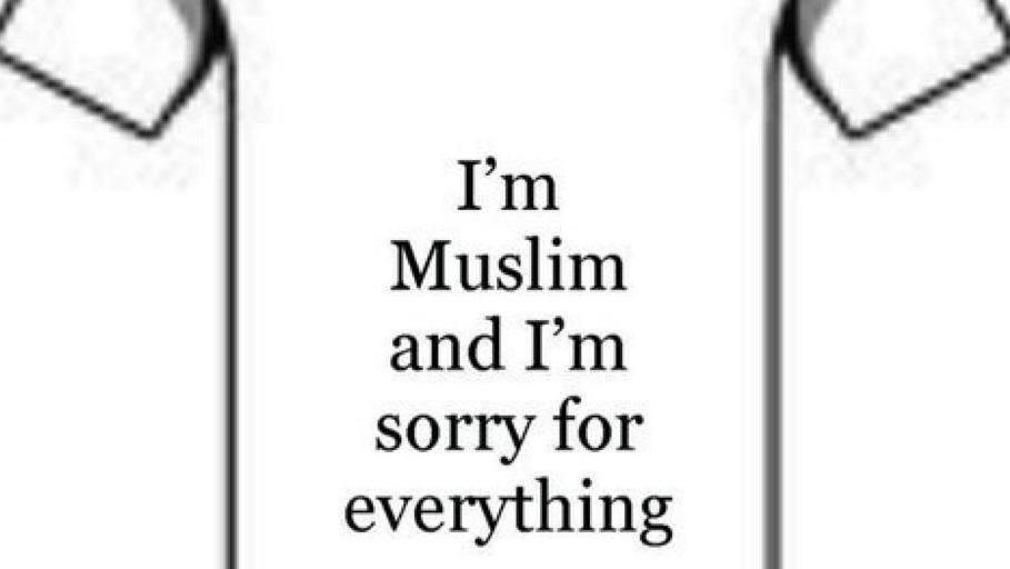 This satirical t-shirt was one of many images posted on Twitter under the hashtag #MuslimApologies