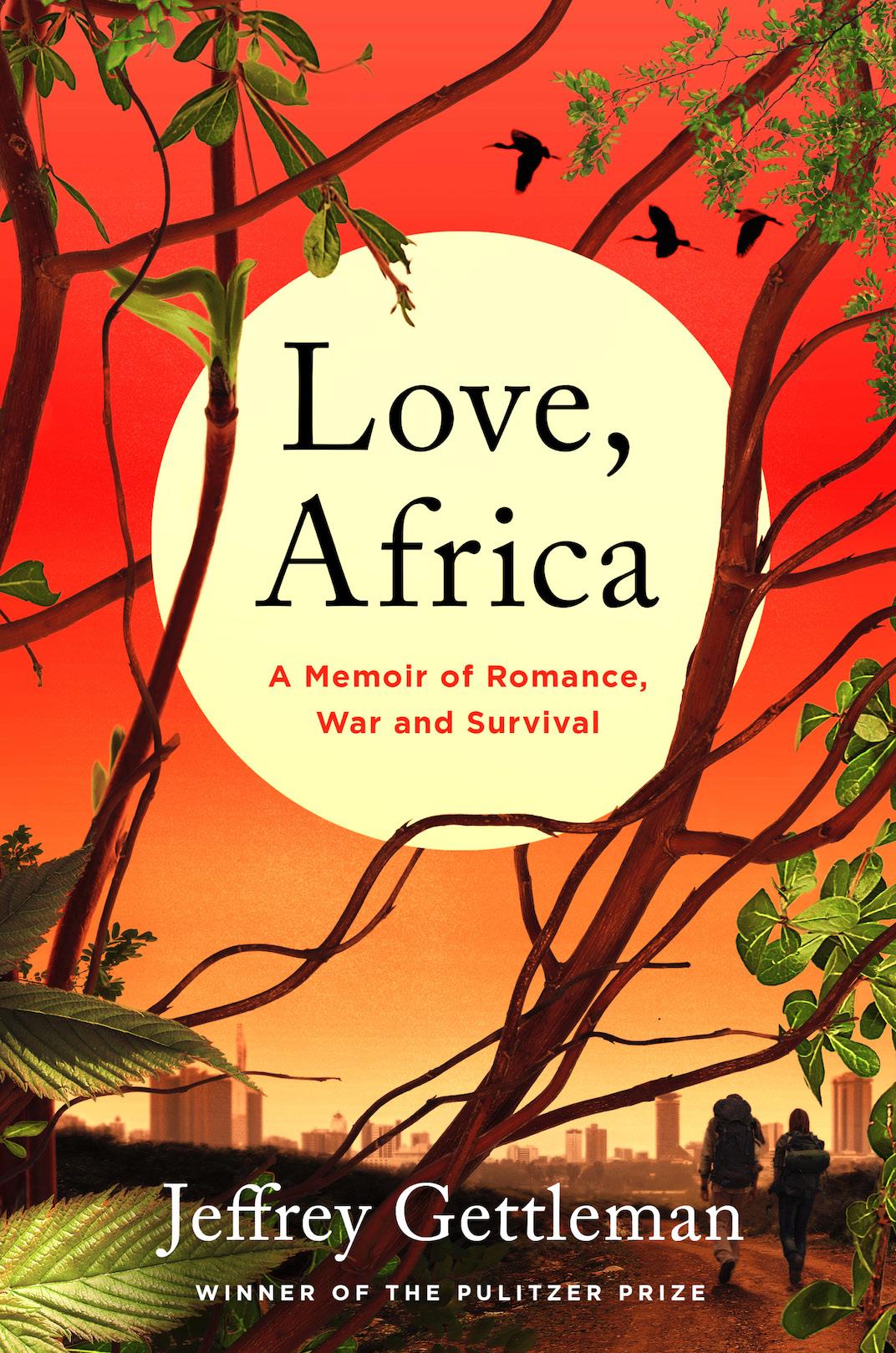 Love, Africa - new book by Jeffrey Gettleman
