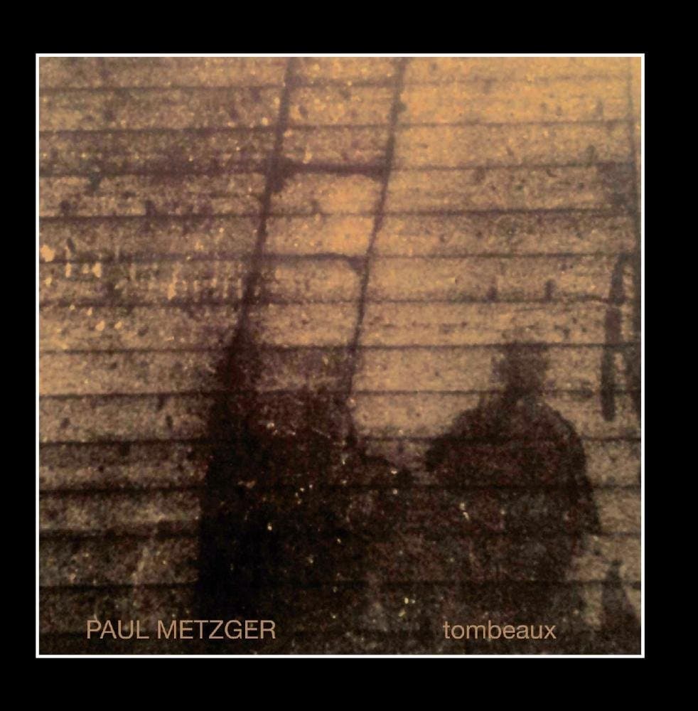 Paul Metzger 'Tombeaux'