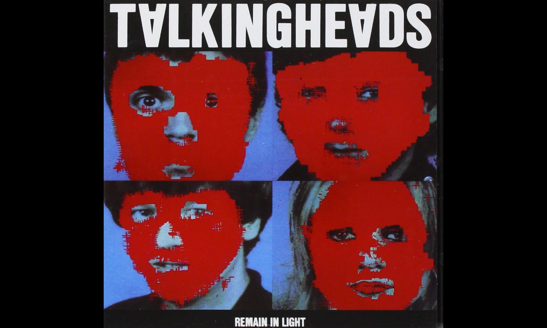 “Remain In Light,” the landmark 1980 album by Talking Heads.