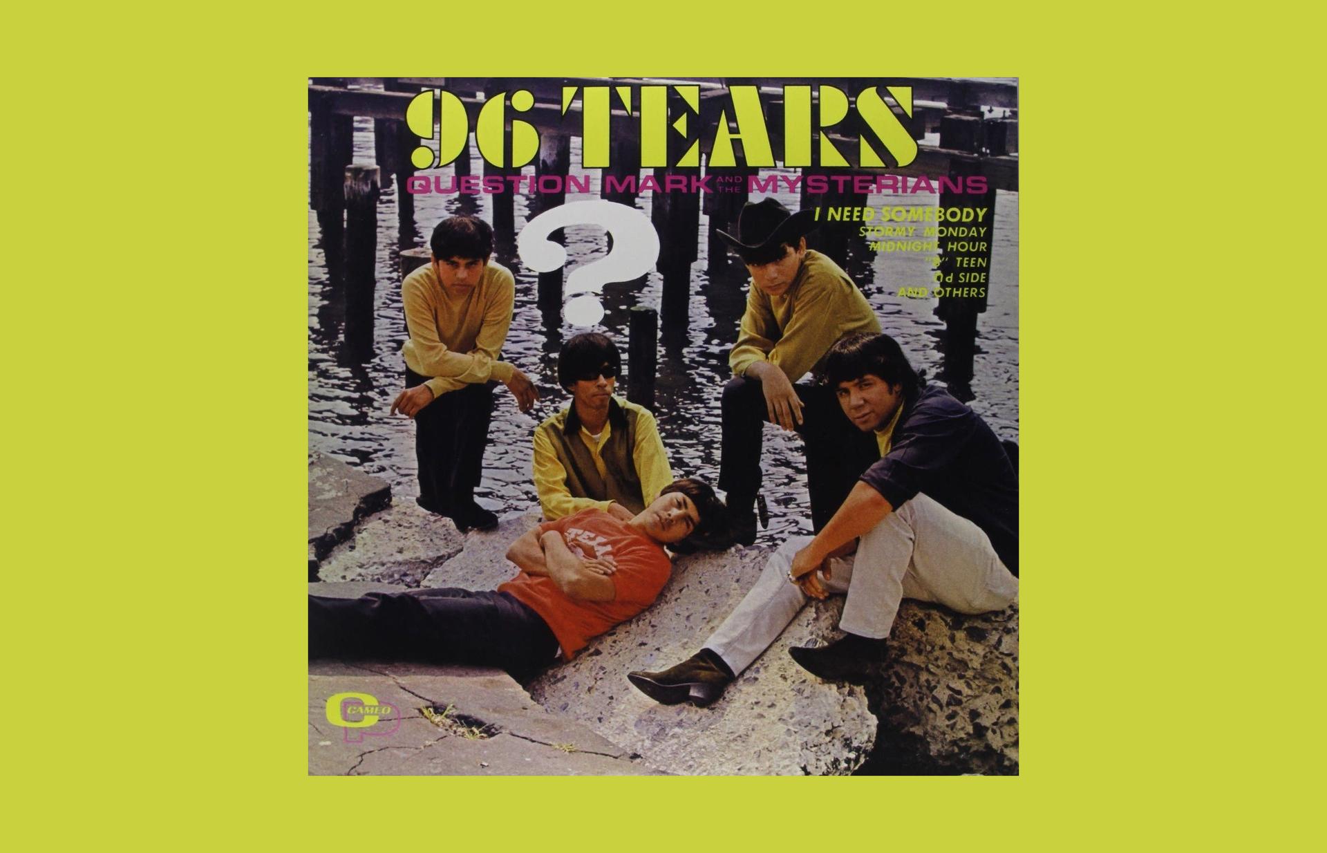 The 1966 album “96 Tears” from ? and the Mysterians.