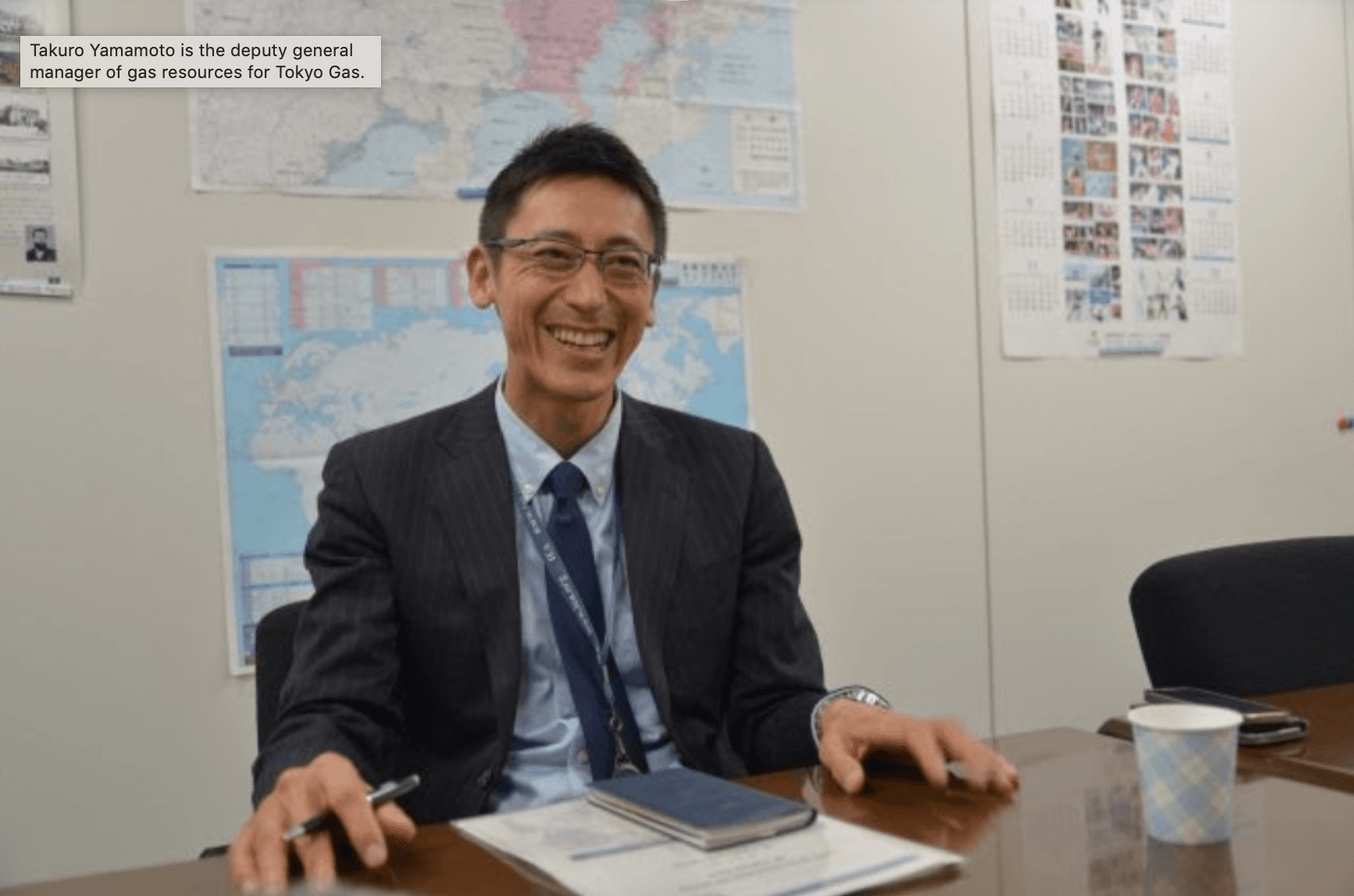 Takuro Yamamoto is the deputy general manager of gas resources for Tokyo Gas.