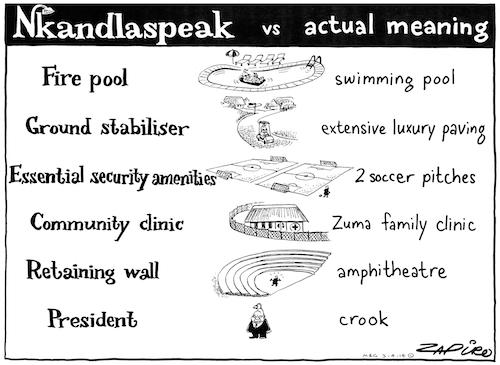 Zapiro drew this cartoon after a report commissioned by President Jacob Zuma about the state funds spent on Nkandla exonerated the President and equated added luxuries with added security.