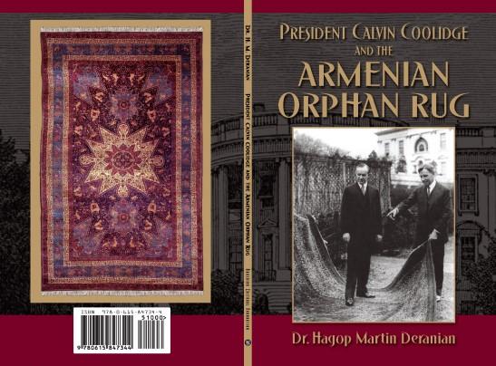 Cover of the book "President Calvin Coolidge and the Armenian Orphan Rug" by Dr. Hagop Martin Deranian