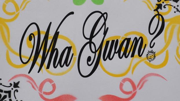 The phrase ‘Wha gwan’ (whaa gwaan) means ‘what’s going on’ in Jamaican Patois. The spelling varies but the meaning does not change.