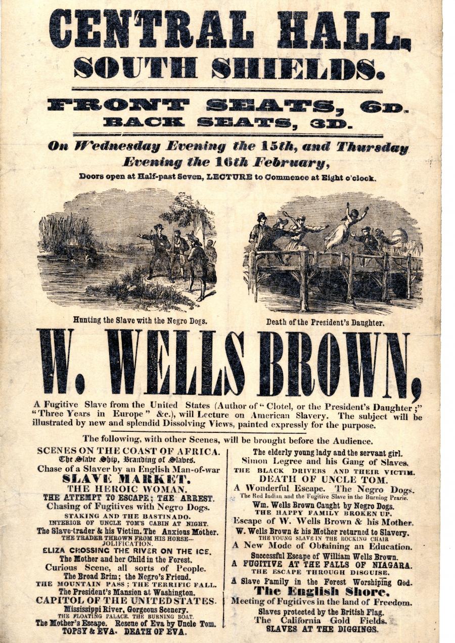 A broadside announcing a William Wells Brown lecture at South Shields, England. 