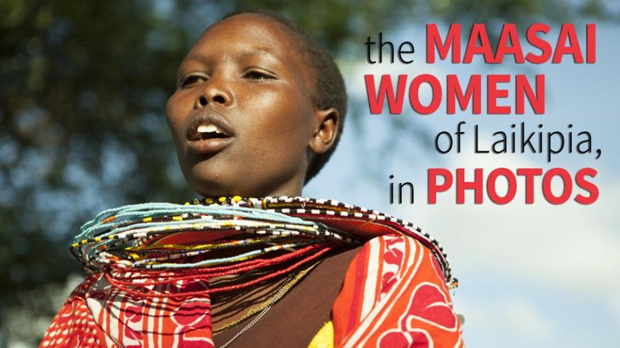 The Maasai women of Laikipia