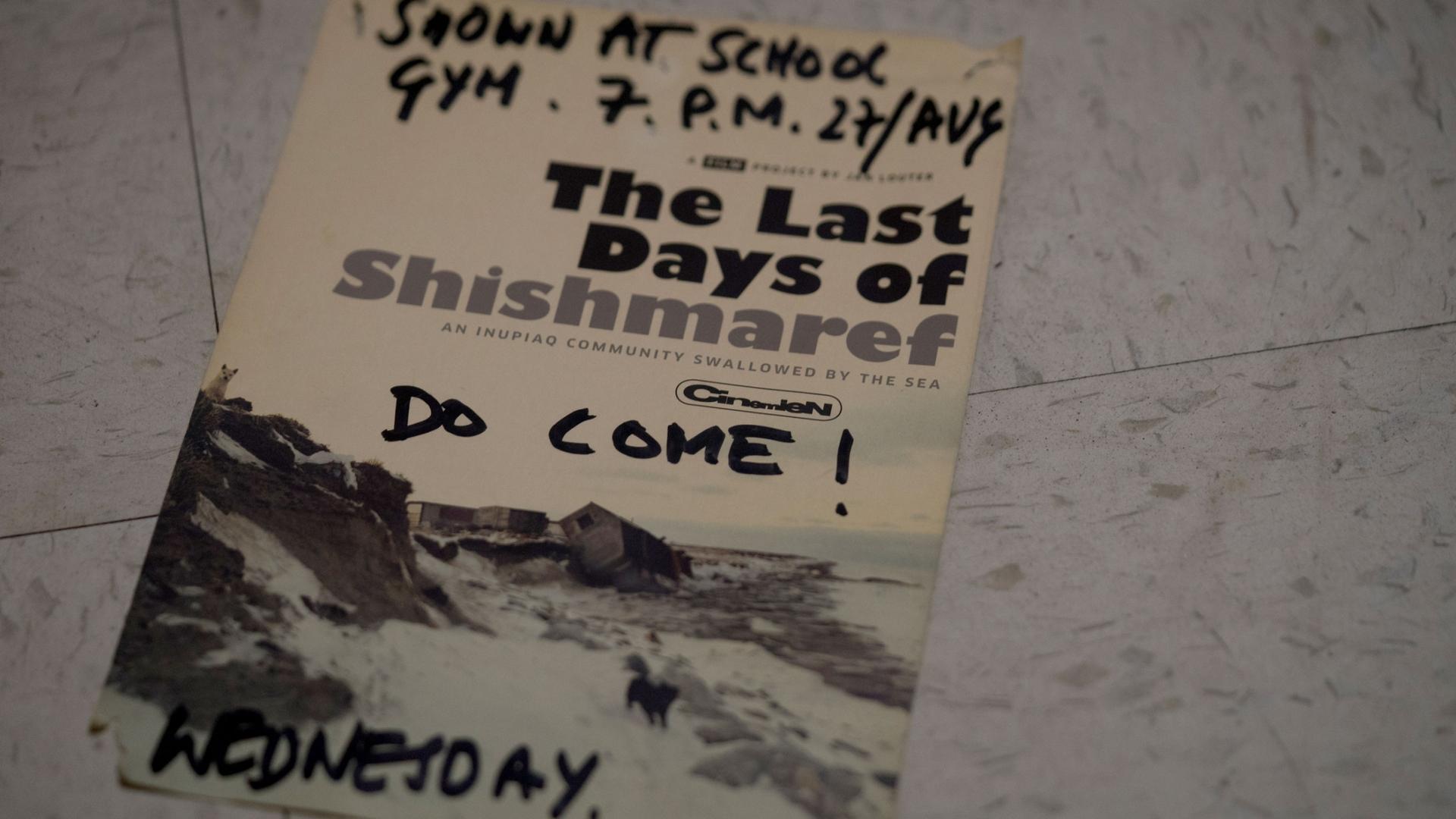 A flyer says "The Last Days of Shishmaref" and handwriting on it says a time and date and a "Do come!"