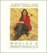 Judy Collins recorded Whales   Nightingales in 1970