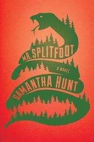 'Mr. Splitfoot' by Samantha Hunt